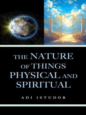 cover image of The Nature of Things Physical and Spiritual